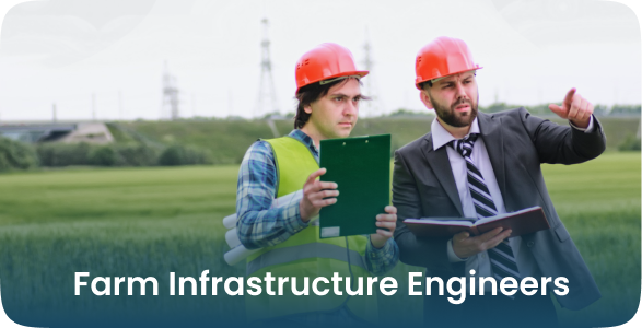 Farm Infrastructure Engineers