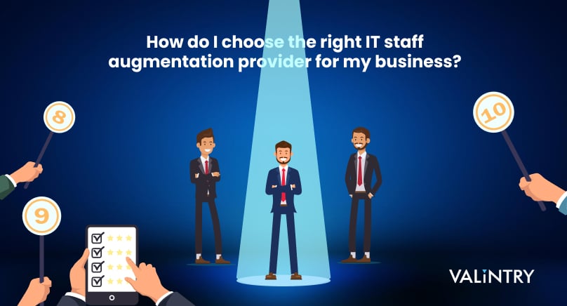How do I choose the right IT staff augmentation provider for my business?