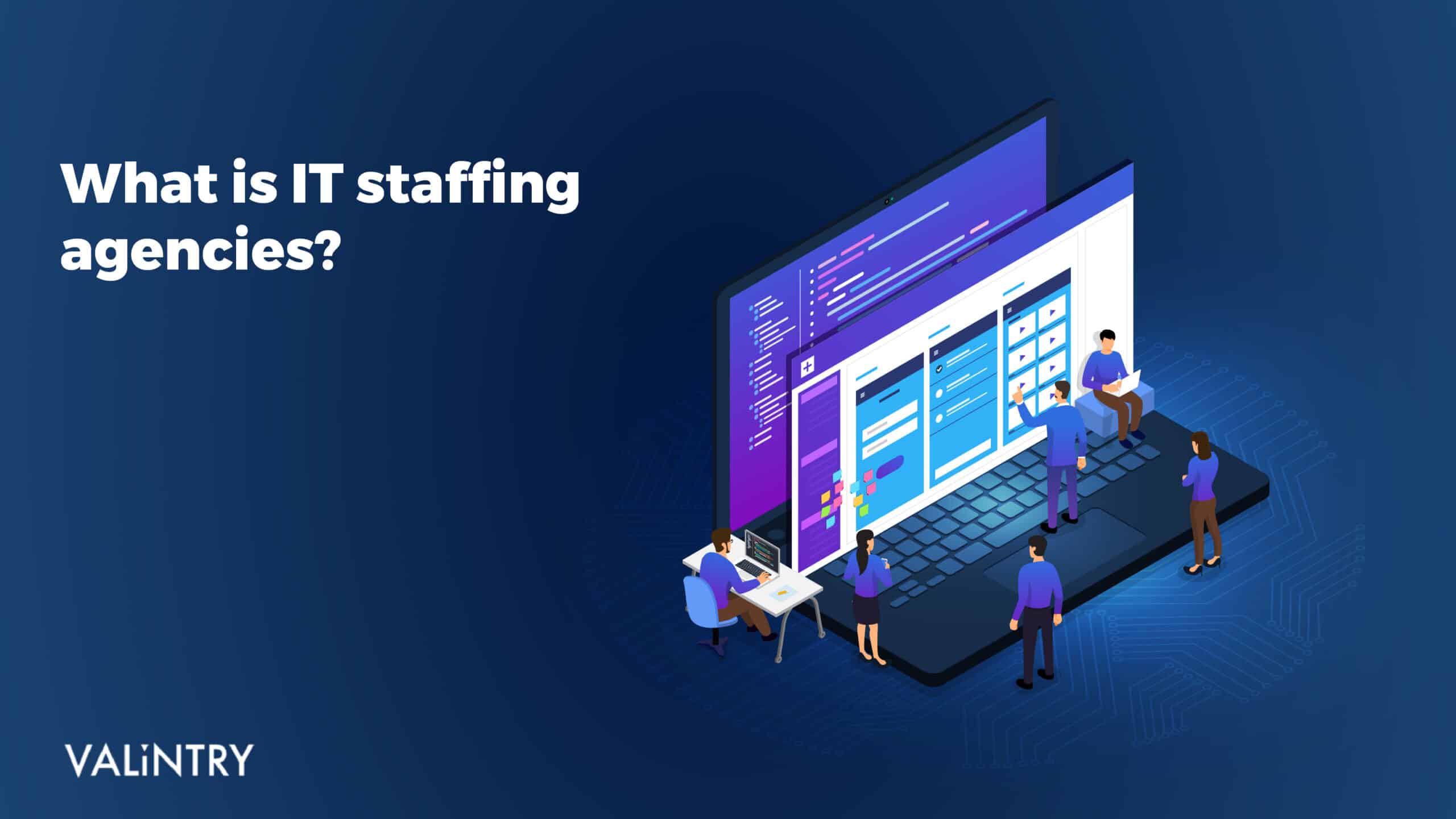 What is IT Staffing Agencies