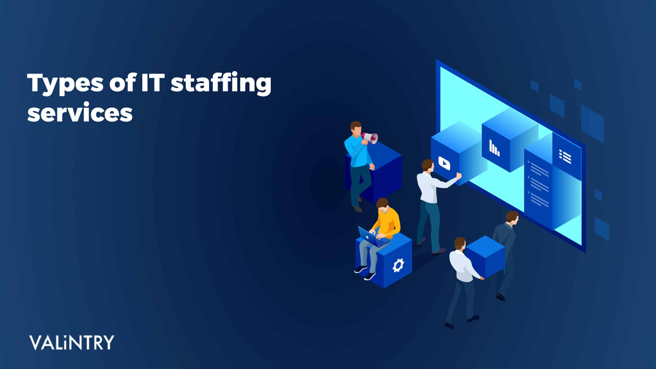 Types of IT Staffing Agencies