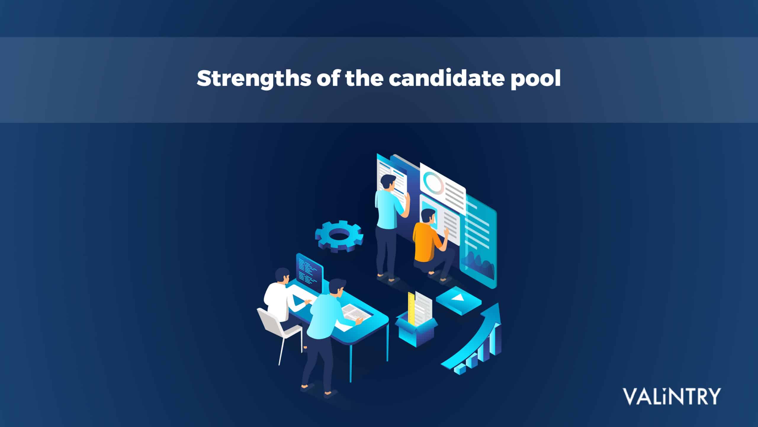 Strengths of the candidate pool